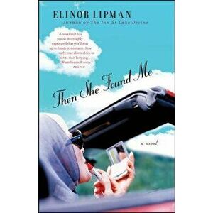 Then She Found Me, Paperback - Elinor Lipman imagine