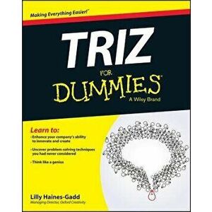 TRIZ for Dummies, Paperback - Lilly Haines-Gadd imagine