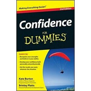 Confidence for Dummies, Paperback - Kate Burton imagine