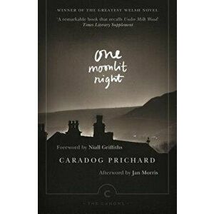 One Moonlit Night, Paperback - Caradog Prichard imagine