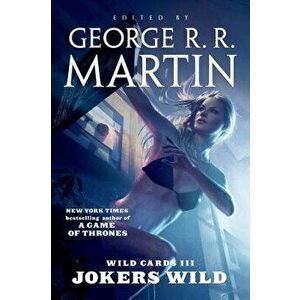 Jokers Wild, Paperback - George R. R. Martin imagine