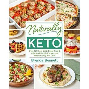 Naturally Keto, Paperback - Brenda Bennett imagine
