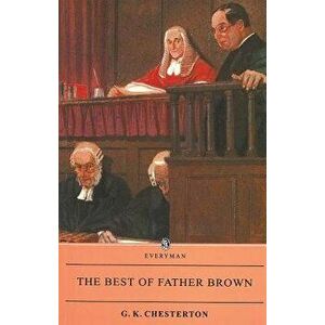 The Best of Father Brown, Paperback - G. K. Chesterton imagine