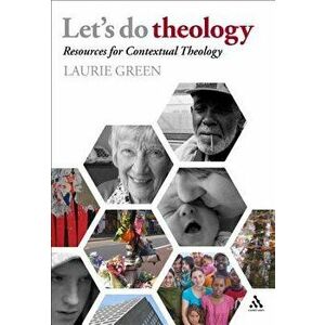 Let's Do Theology: Resources for Contextual Theology - Laurie Green imagine