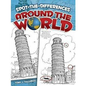 Spot-The-Differences Around the World, Paperback - Tony J. Tallarico imagine