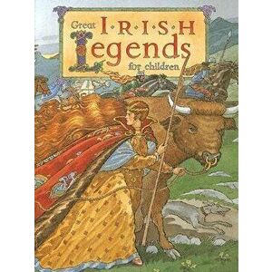 Great Irish Legends for Children, Hardcover - Yvonne Carroll imagine