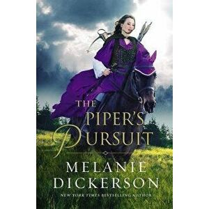 The Piper's Pursuit, Hardcover - Melanie Dickerson imagine