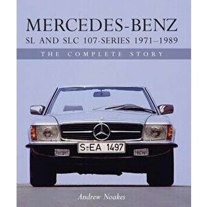 Mercedes-Benz SL and Slc 107 Series, Hardcover - Andrew Noakes imagine