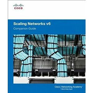 Scaling Networks V6 Companion Guide - Cisco Networking Academy imagine