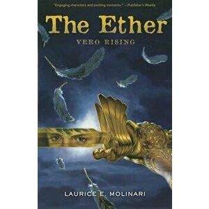 The Ether: Vero Rising - Laurice Elehwany Molinari imagine