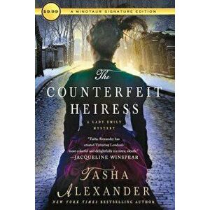 The Counterfeit Heiress: A Lady Emily Mystery, Paperback - Tasha Alexander imagine