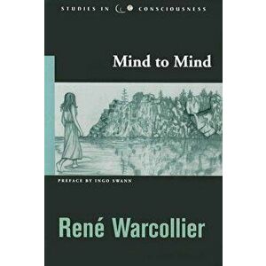 Mind to Mind, Paperback - Rene Warcollier imagine