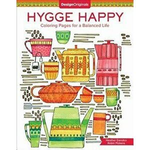 Hygge Happy Coloring Book: Coloring Pages for a Cozy Life, Paperback - Robin Pickens imagine
