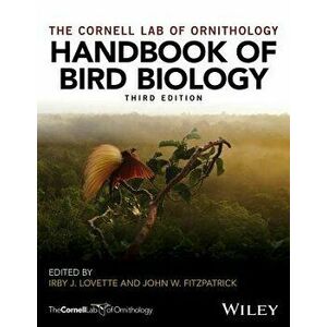 Handbook of Bird Biology, Hardcover - Irby J. Lovette imagine