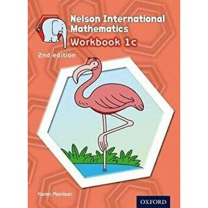 Nelson International Mathematics 2nd Edition Workbook 1c - Karen Morrison imagine