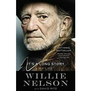 It's a Long Story: My Life, Hardcover - Willie Nelson imagine