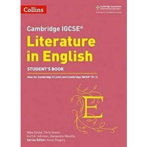 Cambridge Igcse(r) Literature in English Student Book, Paperback - Mike Gould imagine