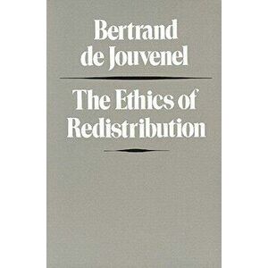 The Ethics of Redistribution, Paperback - Bertrand De Jouvenel imagine