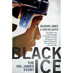 Black Ice: The Val James Story, Paperback - Valmore James imagine