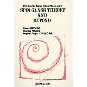 Spin Glass Theory and Beyond: An Introduction to the Replica Method and Its Applications, Paperback - Marc Mezard imagine
