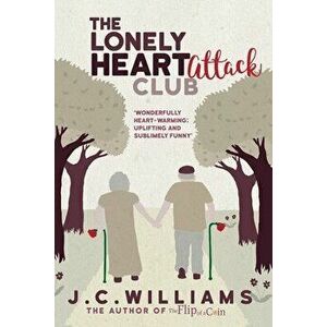 The Lonely Heart Attack Club, Paperback - J. C. Williams imagine