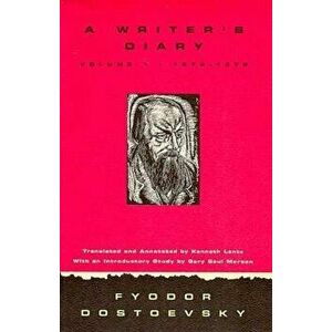 Writer's Diary Volume 1: 1873-1876, Paperback - Fyodor Dostoevsky imagine