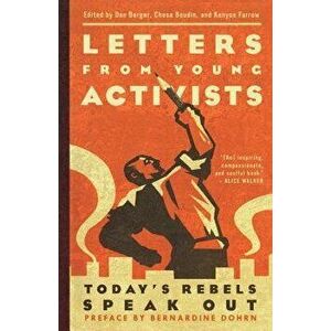 Letters from Young Activists: Today's Rebels Speak Out, Paperback - Dan Berger imagine