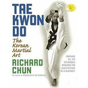 Tae Kwon Do, Paperback - Richard Chun imagine