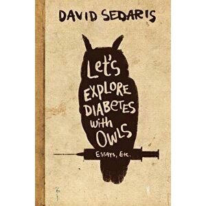 Let's Explore Diabetes with Owls, Hardcover - David Sedaris imagine