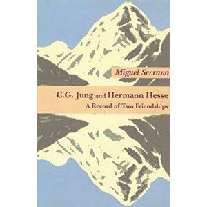 C.G. Jung & Hermann Hesse, Paperback - Miguel Serrano imagine