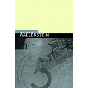 The Essential Wallerstein, Paperback - Immanuel Maurice Wallerstein imagine