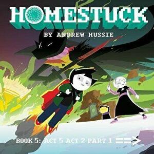 Homestuck: Book 5: ACT 5 ACT 2 Part 1, Hardcover - Andrew Hussie imagine