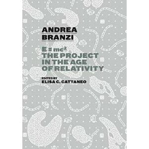 Andrea Branzi: The Project in the Age of Relativity, Hardcover - Brandi Andrea imagine