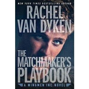 The Matchmaker's Playbook, Paperback - Rachel Van Dyken imagine