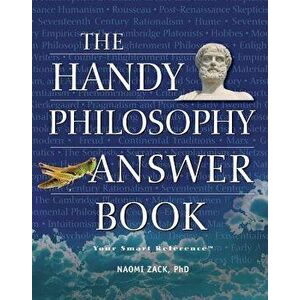 The Handy Philosophy Answer Book, Paperback - Naomi Zack imagine