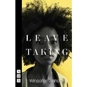 Leave Taking, Paperback - Winsome Pinnock imagine