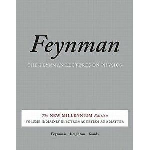 Mainly Electromagnetism and Matter, Paperback - Richard P. Feynman imagine