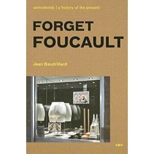 Forget Foucault, Paperback - Jean Baudrillard imagine