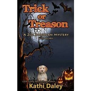 Trick or Treason, Paperback - Kathi Daley imagine