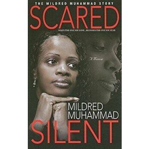 Scared Silent, Paperback - Mildred Muhammad imagine