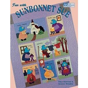 Fun with Sunbonnet Sue Print on Demand Edition, Paperback - Trice Boerens imagine