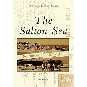 The Salton Sea, Paperback - Karl Anderson imagine
