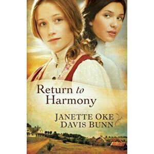 Return to Harmony, Paperback - Janette Oke imagine