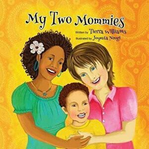 My Two Mommies, Paperback - Joyeeta Neogi imagine