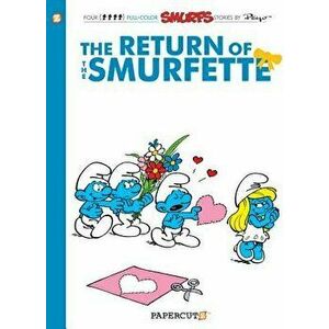 The Smurfs #10: The Return of the Smurfette, Paperback - Peyo imagine