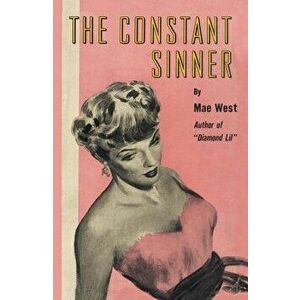 Constant Sinner PB, Paperback - Mae West imagine