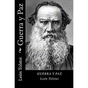 Guerra y Paz (Spanish Edition), Paperback - Leon Tolstoi imagine