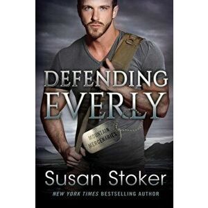 Defending Everly, Paperback - Susan Stoker imagine