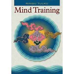Mind Training, Paperback - Ringu Tulku imagine
