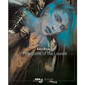 Phantoms of the Louvre, Hardcover - Enki Bilal imagine